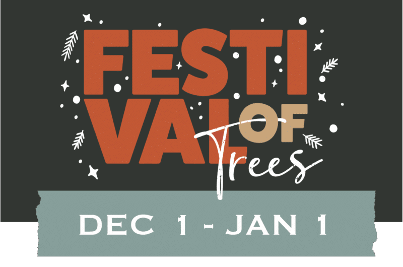 Festival of Trees 2025